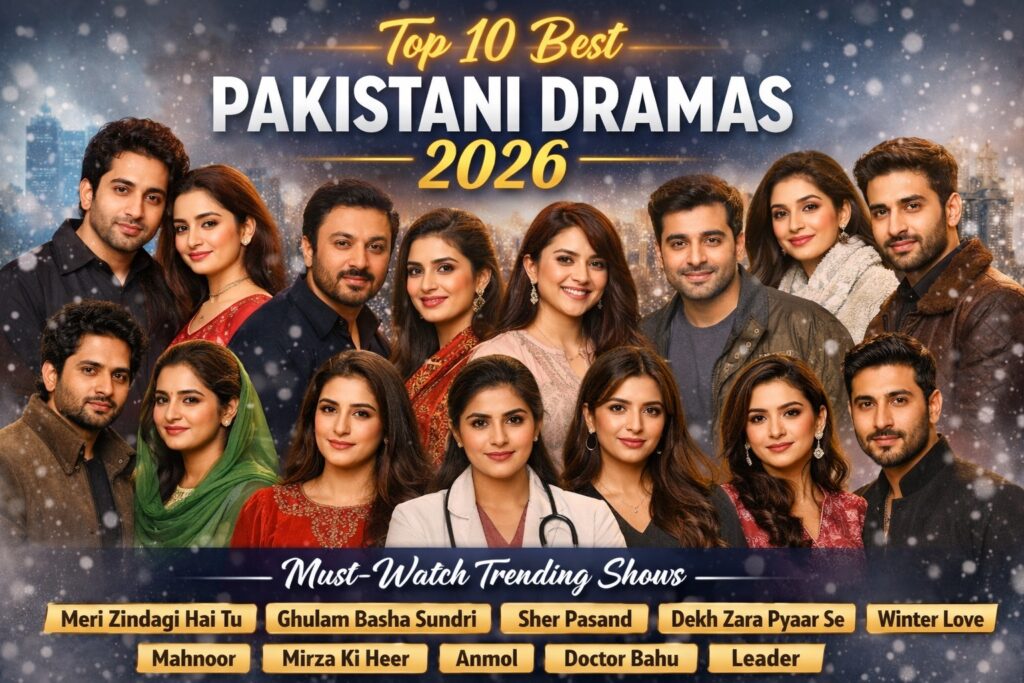 Top 10 best Pakistani dramas 2026 featuring trending drama actors and popular TV shows collage
